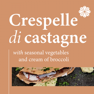 Montestigliano - Ricetta crespelle di castagne